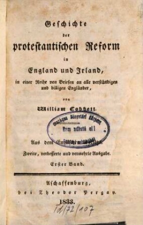 Geschichte der protestantischen Reform in England und Irland : in einer Reihe von Briefen an alle verständigen und billigen Engländer ; aus dem Englischen übersetzt. 1