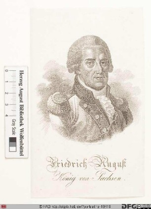 Bildnis Friedrich August III. (I.) der Gerechte, Kurfürst (1806 König) von Sachsen (reg. 1763/68)-1827)