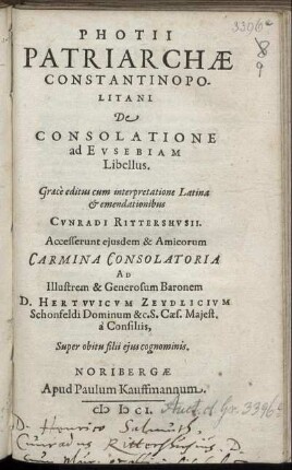 Photii Patriarchae Constantinopolitani De Consolatione ad Eusebiam Libellus