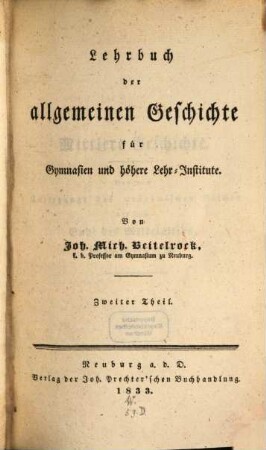 Lehrbuch der allgemeinen Geschichte für Gymnasien und höhere Lehr-Institute, 2