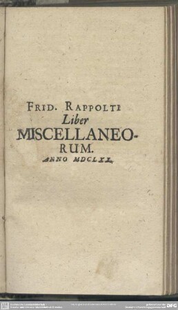 Frid. Rappolti Liber Miscellaneorum. Anno MDCLXX