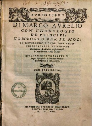 Aureo Libro Di Marco Aurelio : con l'horologio de principi .... Libro Primo