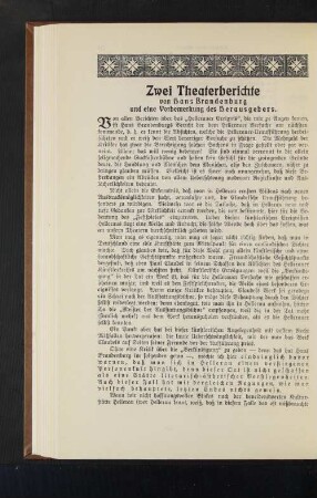 Zwei Theaterberichte von Hans Brandenburg und eine Vorbemerkung des Herausgebers.