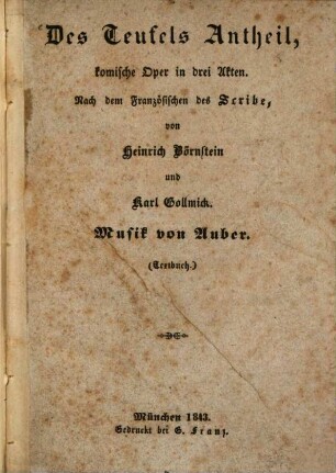 Des Teufels Antheil : komische Oper in drei Akten