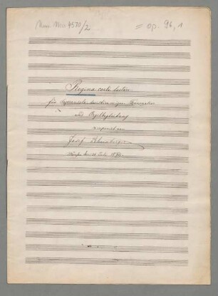 Regina coeli laetare op. 96,1 - BSB Mus.ms. 4570-2