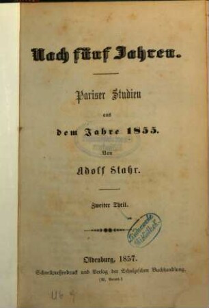 Nach fünf Jahren : Pariser Studien aus dem Jahre 1855, 2