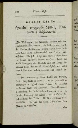Zehnte Klasse. Speichel erregende Mittel, Käumittel; Masticatoria.