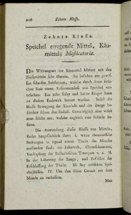 Zehnte Klasse. Speichel erregende Mittel, Käumittel; Masticatoria.