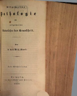 Allgemeine Pathologie oder allgemeine Naturlehre der Krankheit