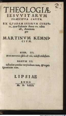 Mart. Kemnicii Theologiae Iesuitarum praecipua capita