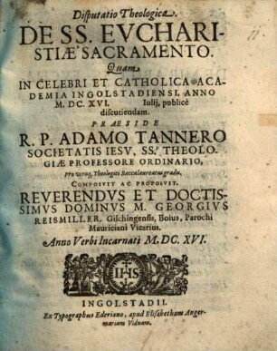 Disputatio Theologica. De SS. Eucharistiae Sacramento