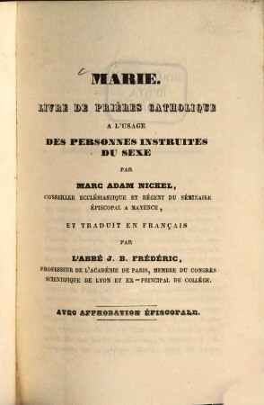 Ave Maria! : livre de prières catholique à l'usage des personnes instruites du sexe