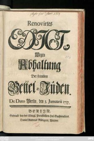 Renovirtes Edict, Wegen Abhaltung Der fremden Bettel-Juden : De Dato Berlin, den 3. Januarii 1737.