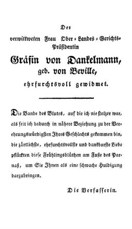 Der verwittweten Frau Ober-Landes-Gerichts-Präsidentin Gräfin von Dankelmann, geb. von Beville, ehrfurchtsvoll gewidmet
