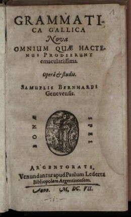 Grammatica Gallica Nova Omnium Quae Hactenus Prodierunt emaculatissima