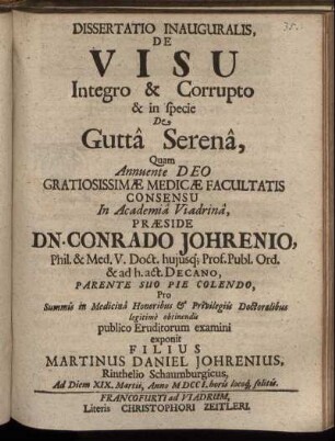 Dissertatio Inauguralis, De Visu Integro & Corrupto & in specie De Guttâ Serenâ