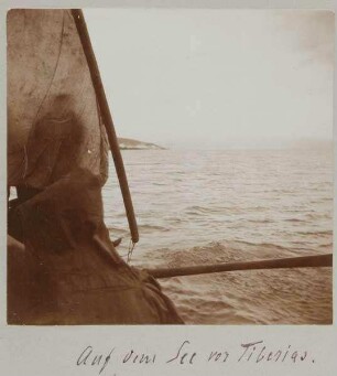 Auf dem See von Tiberias [See Genezareth].