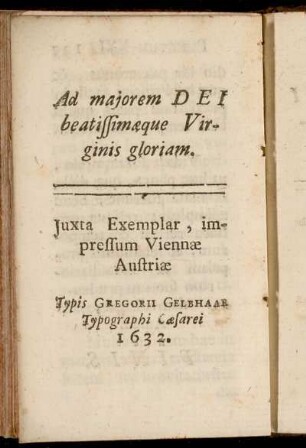 Ad majorem Dei beatissimæque Virginis gloriam.