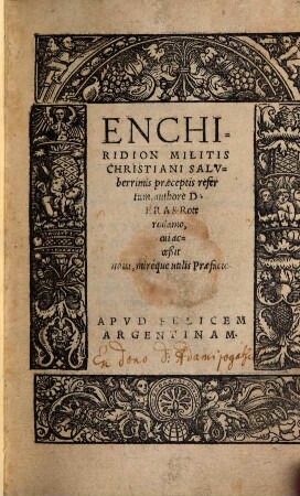 Enchiridion Militis Christiani Saluberrimis praeceptis refertum