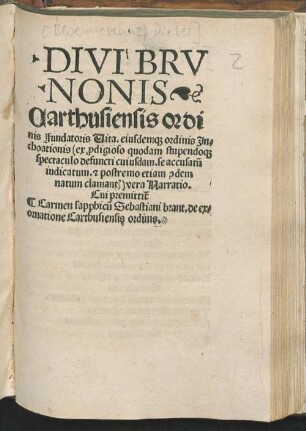 Divi Brvnonis [Brunonis] Carthusiensis ordinis Fundatoris Vita ...