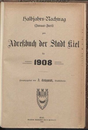 1908, Halbjahrs-Nachtr.: Halbjahrs-Nachtrag (Januar-Juni) zum Adreßbuch der Stadt Kiel für 1908