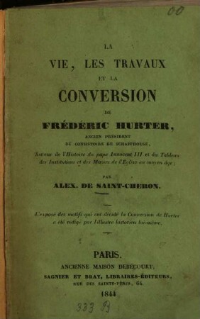 La vie, les travaux et la conversion de Frédéric Hurter