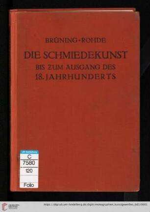 Band 3: Monographien des Kunstgewerbes: Die Schmiedekunst bis zum Ausgang des 18. Jahrhunderts