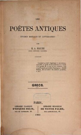 Les poètes antiques : grecs ; études morales et littéraires
