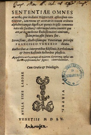 Sententiae omnes ac verba, quae in divini Hippocratis aphorismis continentur : ... in novum ordinem alphabeticumque digesta ...