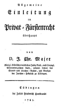 Allgemeine Einleitung in das Privat-Fürstenrecht überhaupt