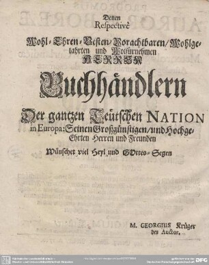 Wohl-Ehren-Veste/ Vorachtbare/ Wohlgelahrte/ und Wohlfürnehme Herren Buchhändler.