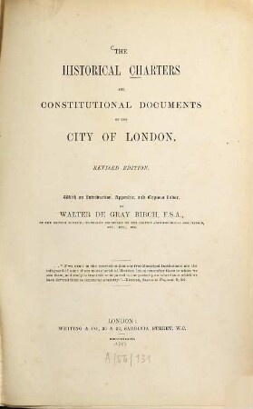 The historical Charters and constitutional documents of the city of London