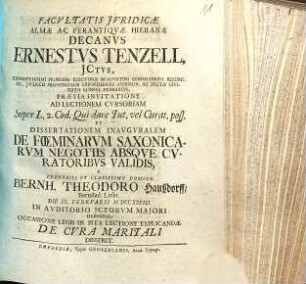 Facultatis iuridicae almae ac perantiquae Hieranae Decanus Ernestus Tenzell ... praevia invitatione ad lectionem ... et dissertationem inauguralem ... a Bernh. Theodoro Haußdorff ... habendas ... de cura maritali disserit