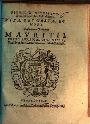 Vita, res gestae et mors Mauritii, Princ. Auraicae ...