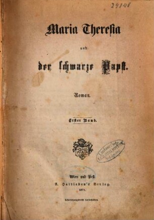 Maria Theresia und der schwarze Papst : Roman. 1