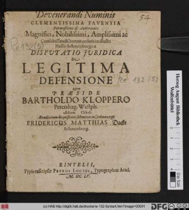 Devenerandi Numinis Clementissima Faventia Permißione & Autoritate ... ICtorum ordinis in illustri Hasso-Schaumburgica Disputatio Iuridica De Legitima Defensione