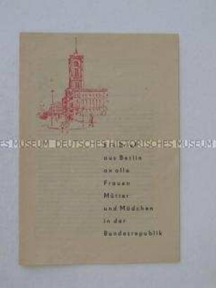 Propagandaschrift mit dem Wortlaut des Offenen Briefes der Delegierten des Frauenkongresses der DDR an die Frauen in der Bundesrepublik