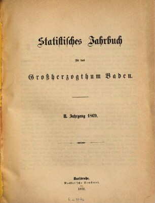 Statistisches Jahrbuch für das Land Baden. 2. 1869 (1871)