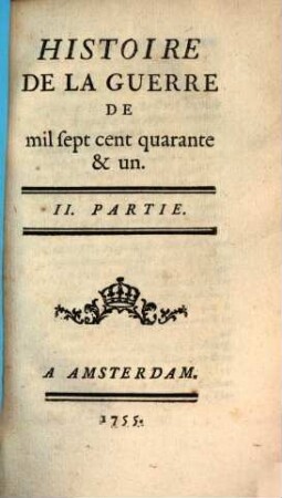 Histoire De La Guerre De mil sept cent quarante & un, 2