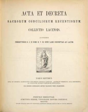 Acta et decreta sacrorum conciliorum recentiorum : collectio Lacensis, 7