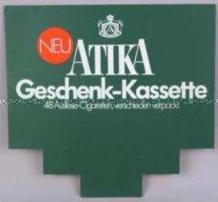 Werbeschild (doppelseitig) für "Atika"-Zigaretten