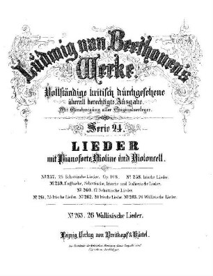 Beethoven's Werke, 263 = Serie 24: Lieder mit Pianoforte, Violine und Violoncell. 26 wallisische Lieder : [WoO 155]