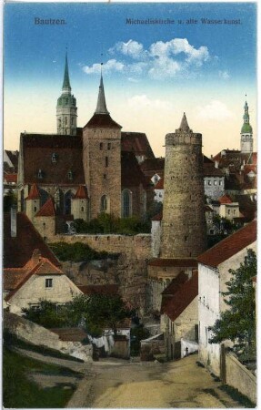 Bautzen. Michaeliskirche und alte Wasserkunst