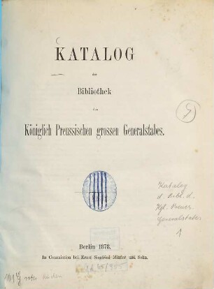 Katalog der Bibliothek des Königlich-Preußischen Großen Generalstabes. [1.] 1878