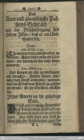 Das Neun und zwantzigste Passions-Gespräch von der Beschuldigung des HErrn JEsu, daß er ein Ubelthäter sey