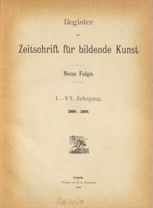 Zeitschrift für bildende Kunst. [6,a]