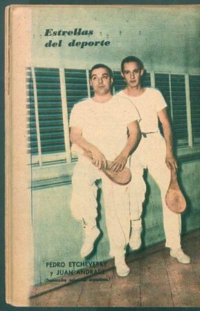 Pedro Etcheverry y Juan Andrade (destacados pelotaris argentinos) - [Fotografía] : Estrellas del deporte