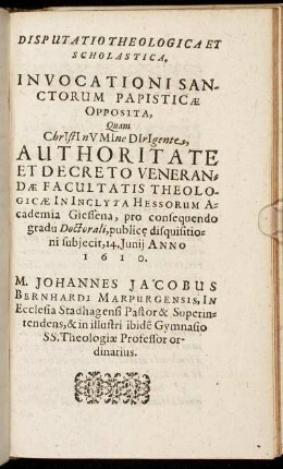 Disputatio Theologica Et Scholastica. Invocationi Sanctorum Papisticae Opposita.