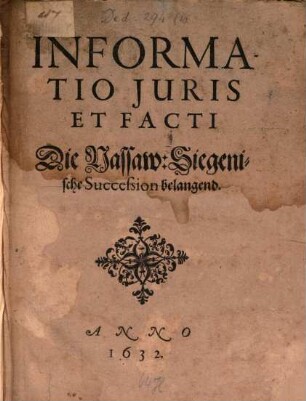 Informatio iuris et facti, die Nassaw-Siegenische Succession belangend