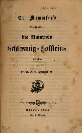 Th. Mommsen's Sendschreiben: die Annexion Schleswig-Holsteins